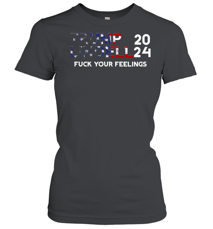 Trump Lindell 20 24 Fuck Your Feelings American Flag  Classic Women's T-shirt