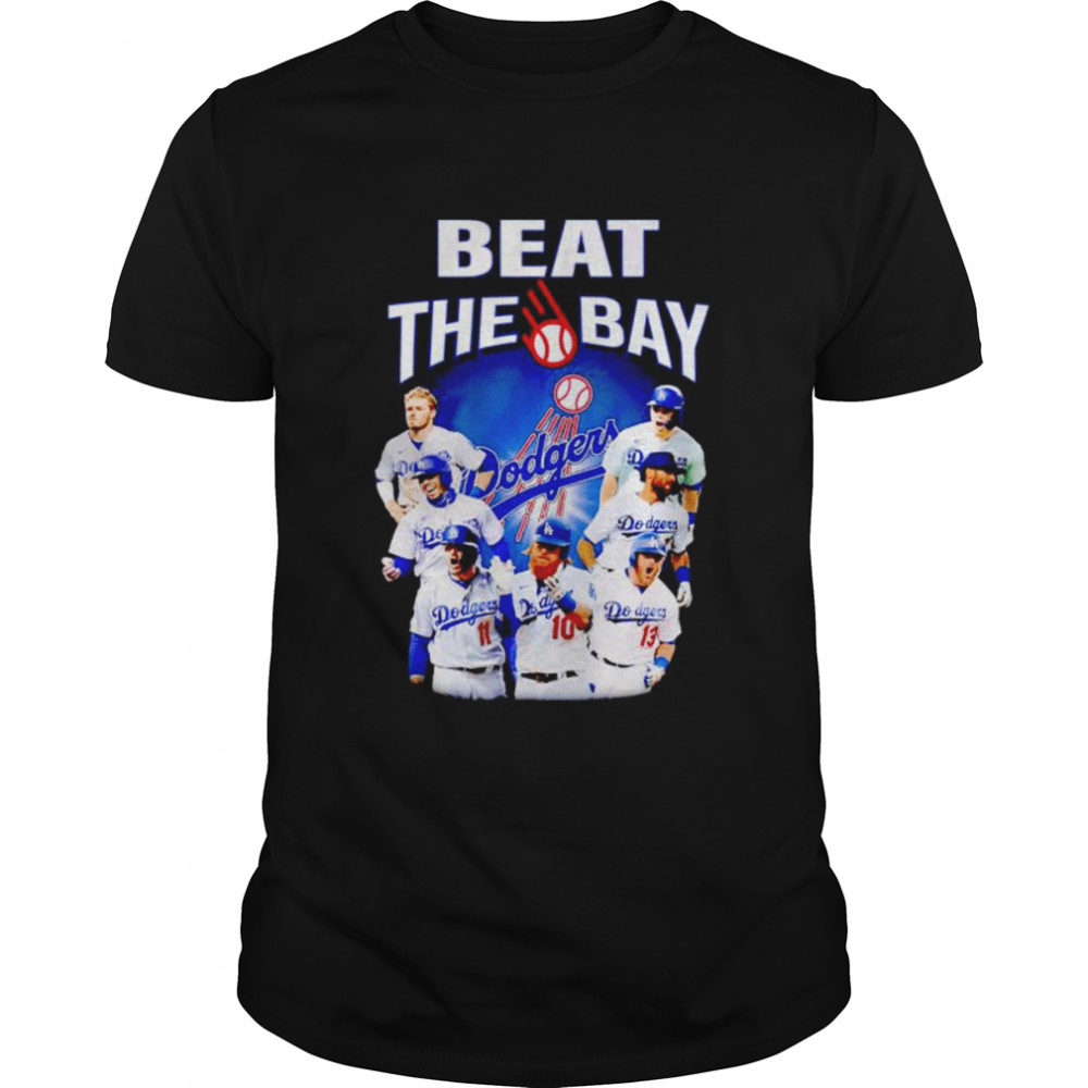 Los Angeles Dodgers beat the bay shirt