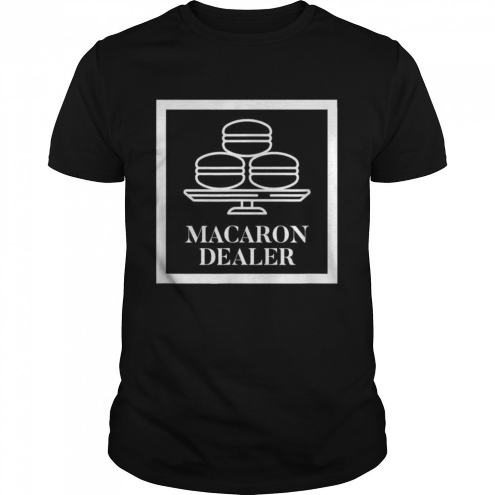 Macaron Dealer Baker Cookie Maker Chotto Bakes shirt