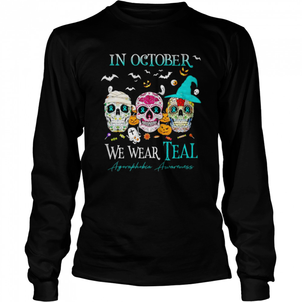 Sugar skull in october we wear teal agoraphobia awareness shirt Long Sleeved T-shirt