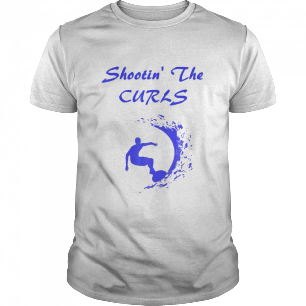 Surf shootin’ the curls shirt