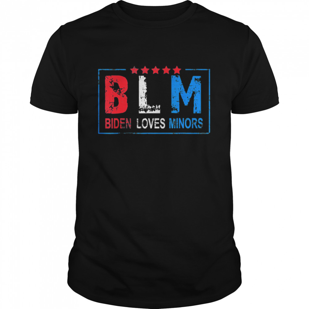 Biden Loves Minors BLM Funny Joe Biden 2021 shirt