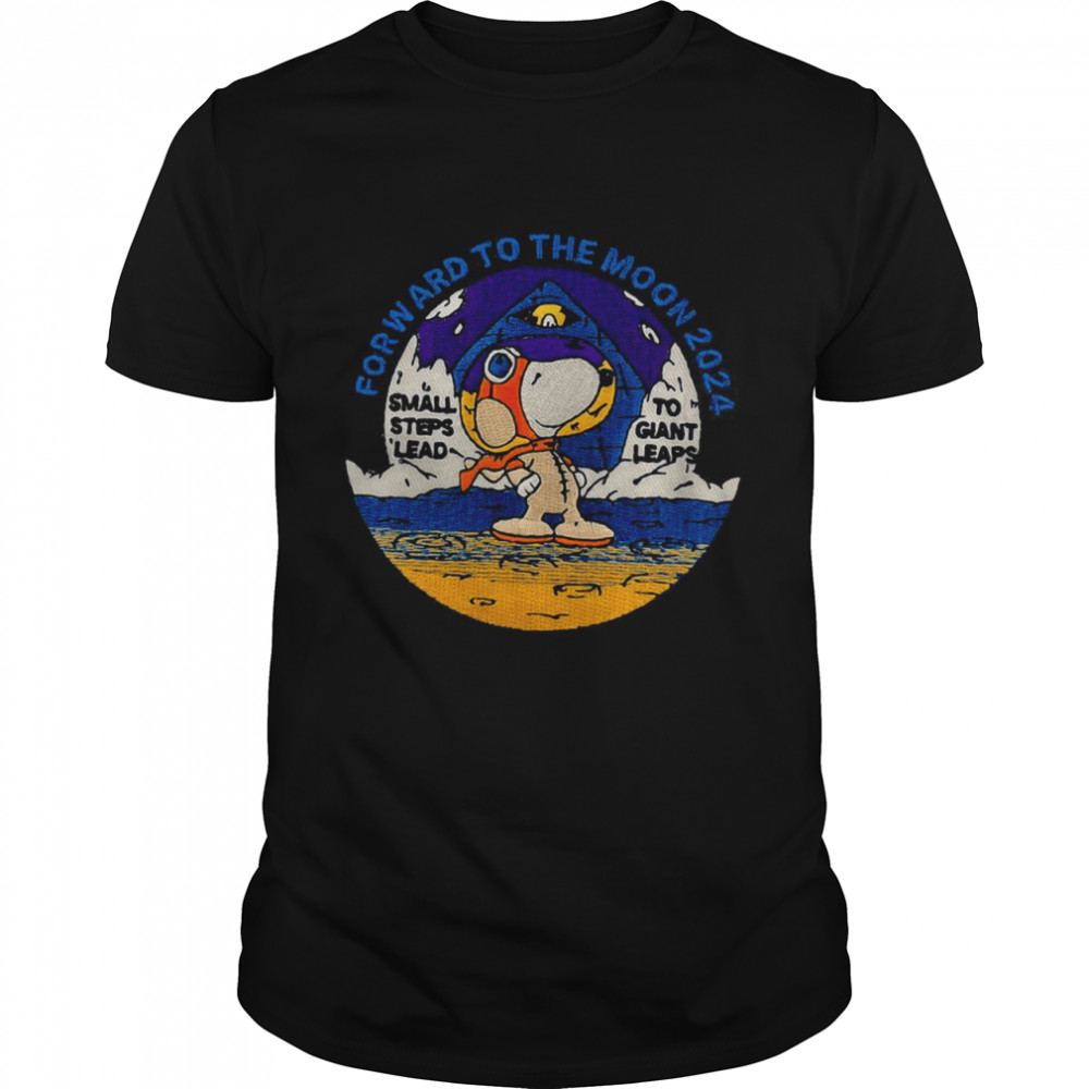 Snoopy Forward To The Moon 2024 Small Steps Lead To Giant Leaps T-shirt