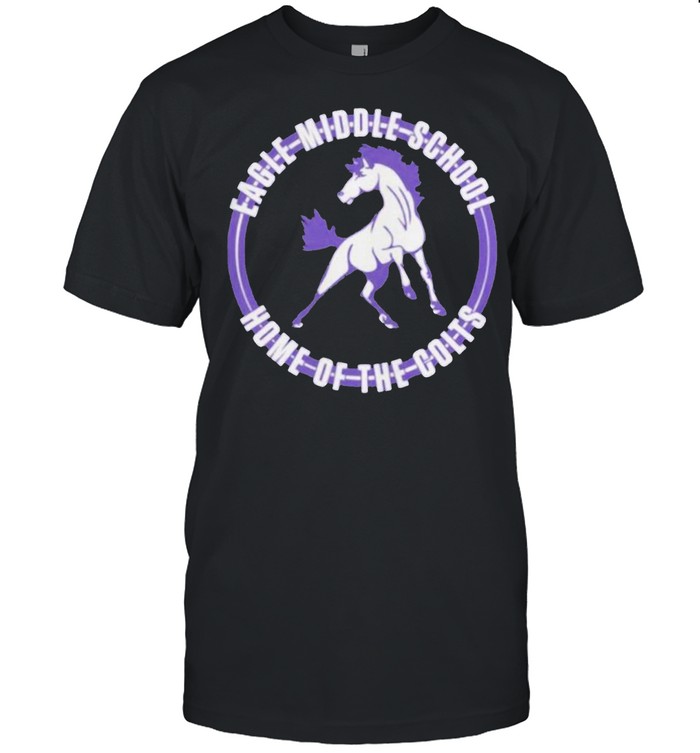 Eagle Middle School Home Of The Colts T-shirt