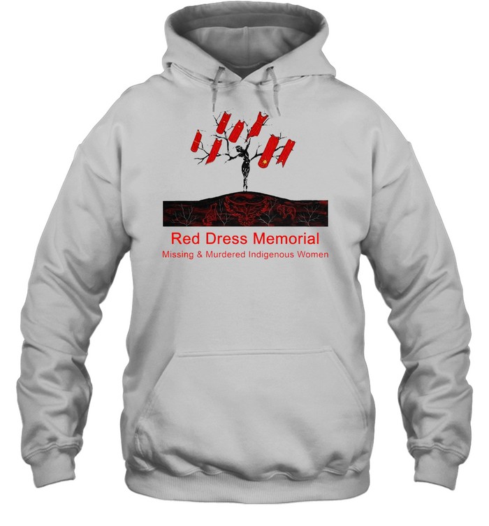 Red Dress Memorial Missing And Murdered Indigenous Women T-shirt Unisex Hoodie