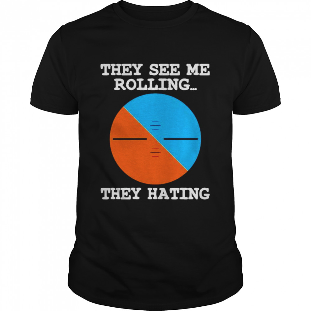 Pilot they see me rolling they hating t-shirt