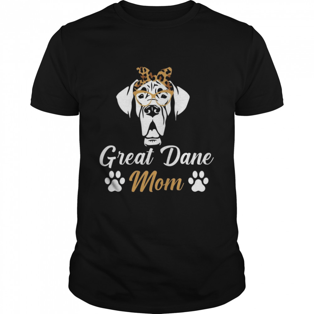 Dog Mom Mother’s Day Great Dane Mama shirt