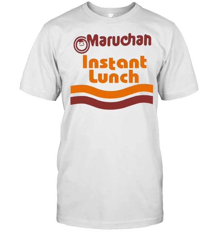 Ramen Noodle Maruchan Instant Lunch shirt