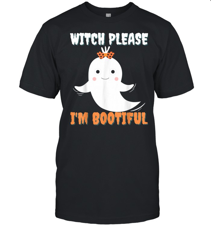 Witch Please I’m Bootiful Halloween Costume shirt