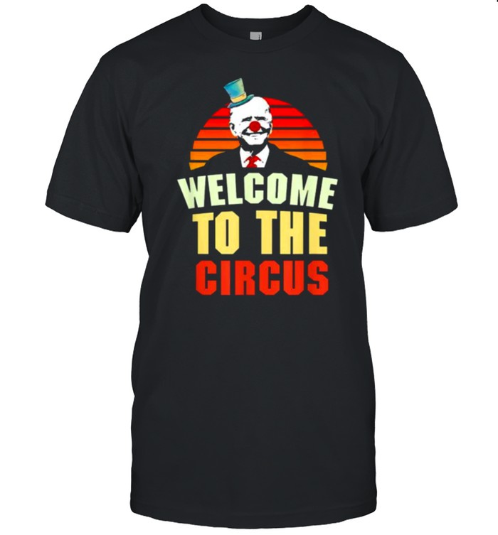 Joe Biden welcome to the circus vintage shirt