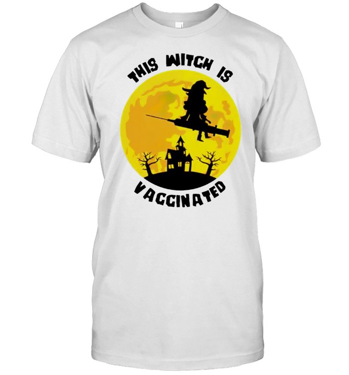 This witch is vaccinated Halloween shirt