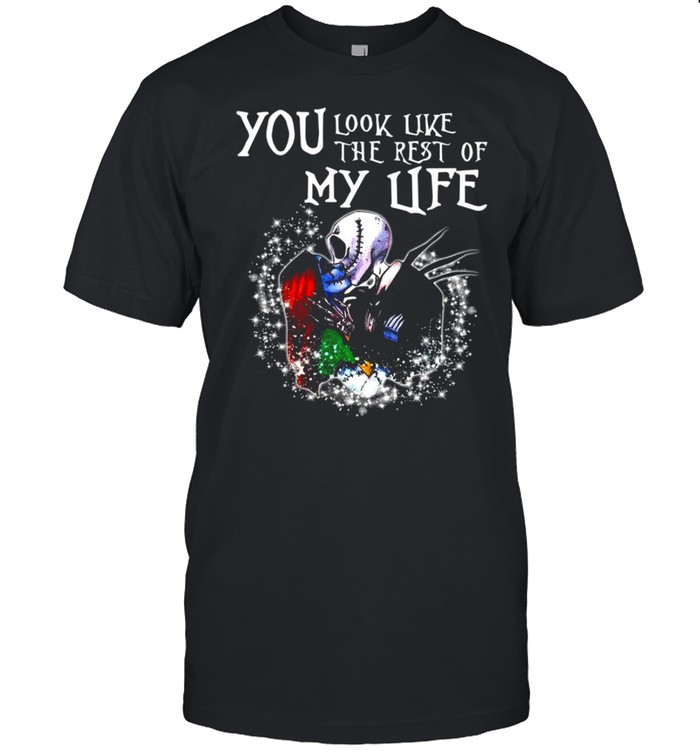 Jack And Sally You look like the rest of my life shirt