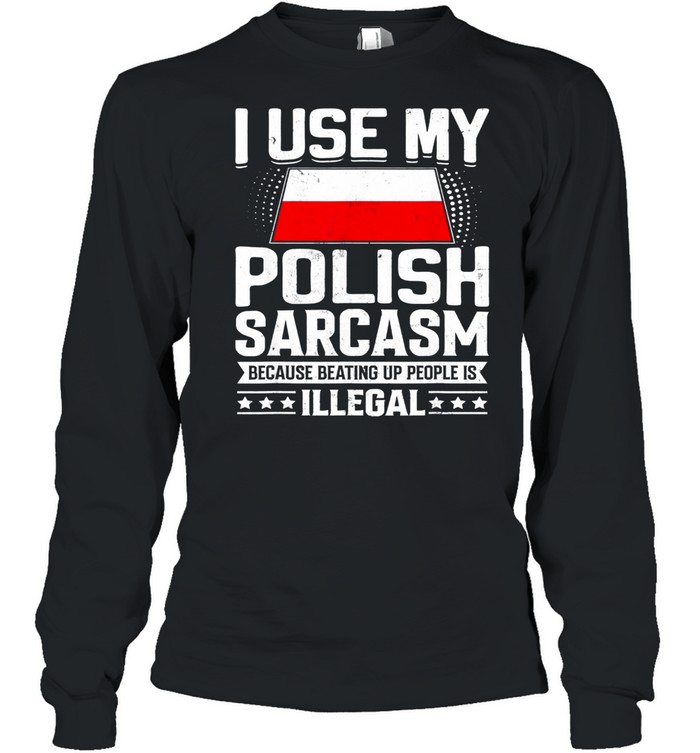 Polish  National Proud shirt Long Sleeved T-shirt