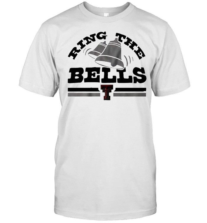 Texas Tech ring the bells shirt