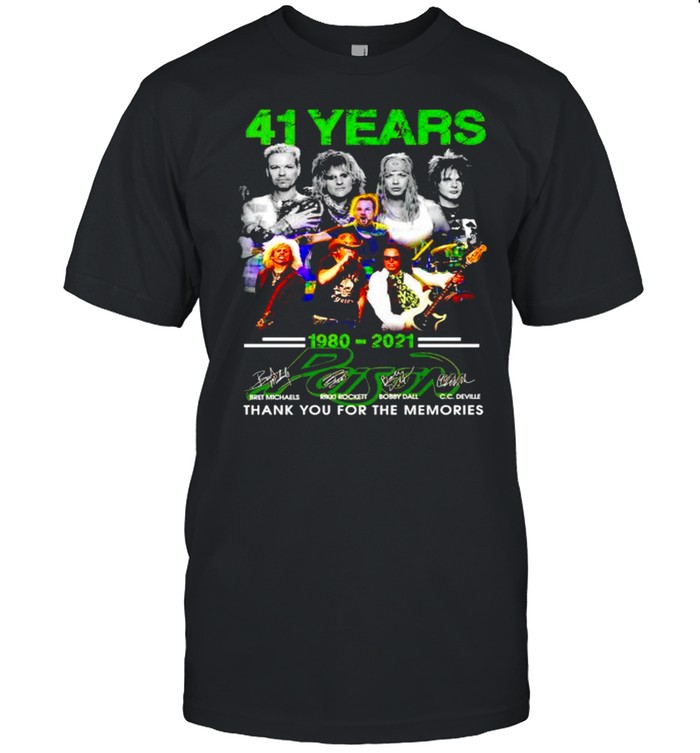 41 years Poison 1980 2021 thank you for the memories shirt Classic Men's T-shirt