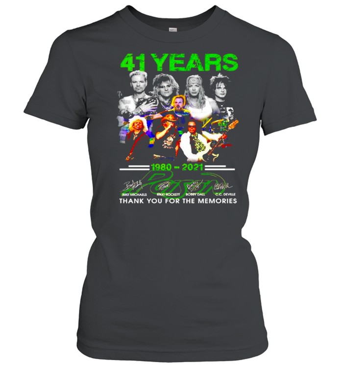 41 years Poison 1980 2021 thank you for the memories shirt Classic Women's T-shirt