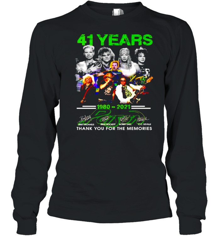 41 years Poison 1980 2021 thank you for the memories shirt Long Sleeved T-shirt