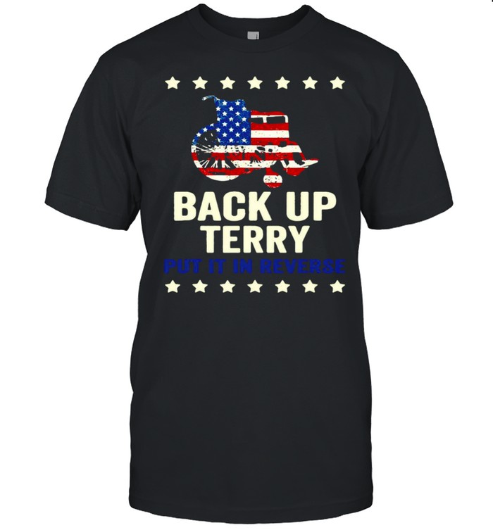 American Flag Back Up Terry Put It In Reverse Fourth Of July T-shirt