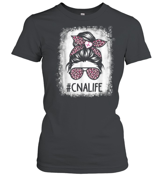 CNA Nurse Life Bleached s Pink Leopard Messy Bun T- Classic Women's T-shirt