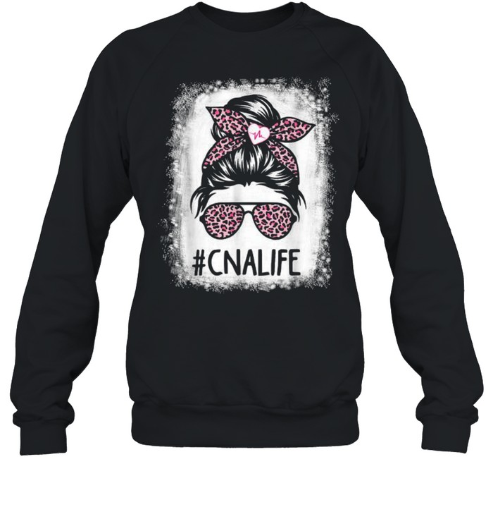 CNA Nurse Life Bleached s Pink Leopard Messy Bun T- Unisex Sweatshirt
