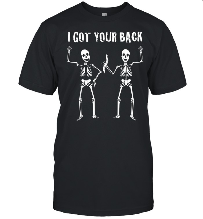 Lustiges Chiropraktisches HalloweenKostüm mit Aufschrift I Got Your Back shirt