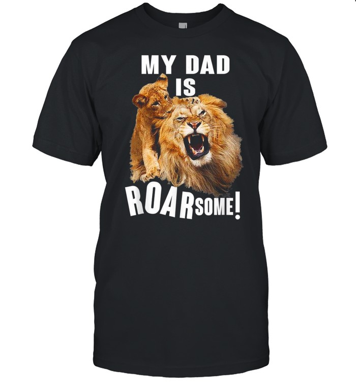 Mein Vater ist roarsome bester Löwenvater shirt