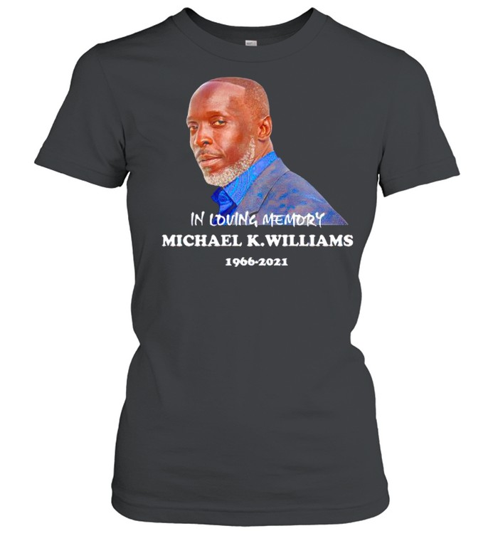 Michael K. Williams RIP in loving memory 1966-2021 shirt Classic Women's T-shirt