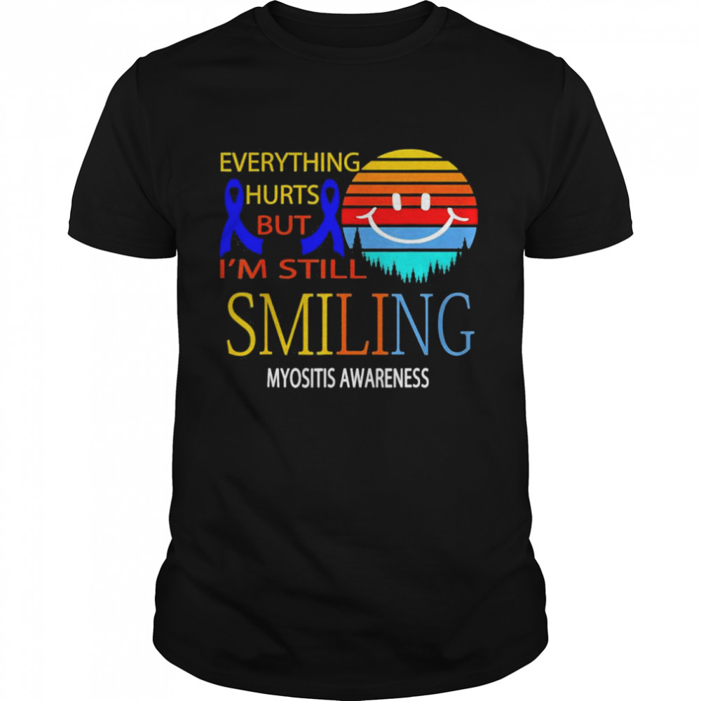 Im still smiling myositis awareness shirt