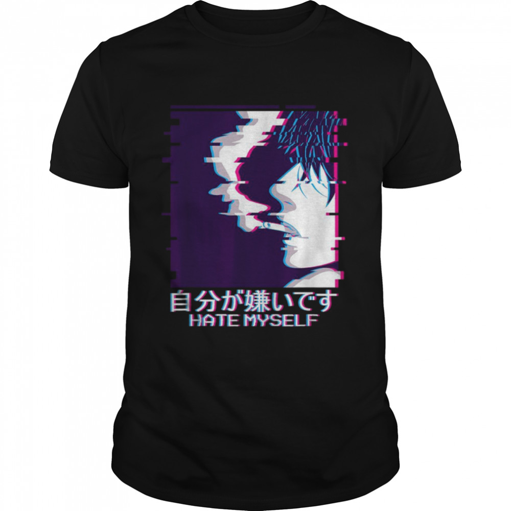 Vaporwave Aesthetic Anime Boy Sad Japanese Hate Myself shirt
