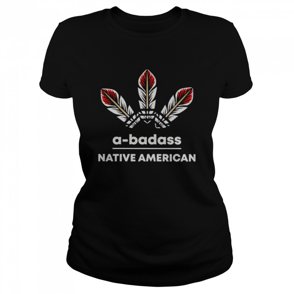 A-Badass Native American T-shirt Classic Women's T-shirt