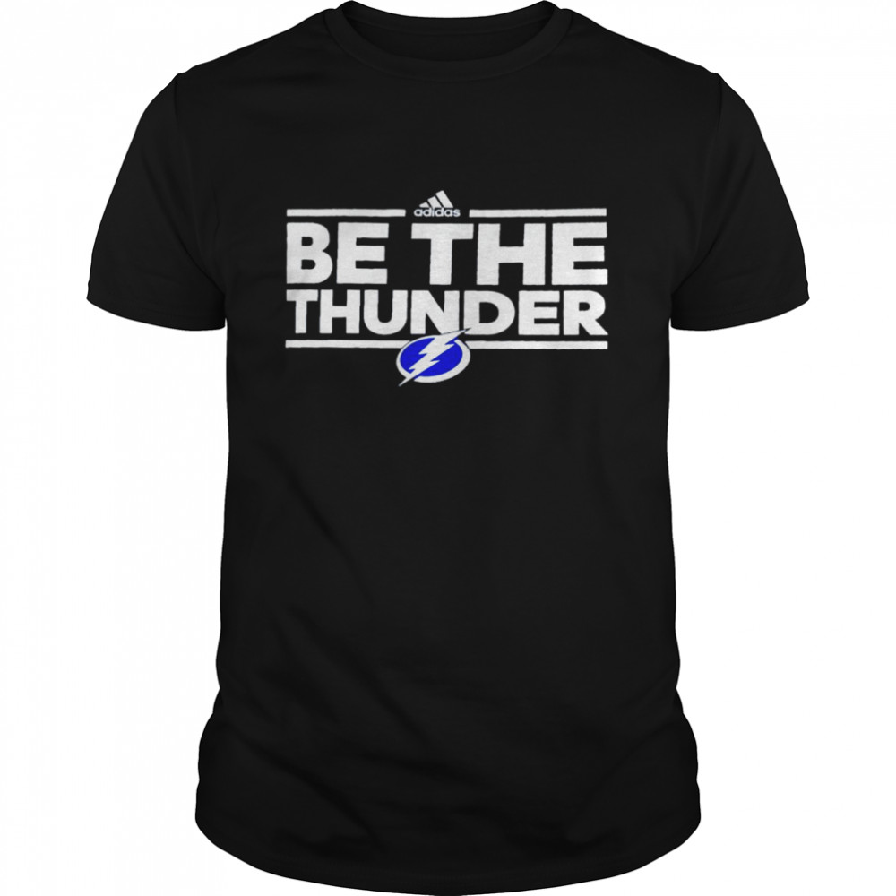 Tampa Bay Lightning be the thunder shirt