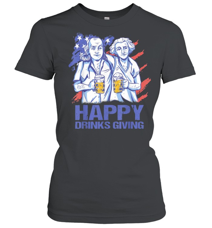 Happy Drinks Giving Thanksgiving Party Patriotic US Flag shirt Classic Women's T-shirt