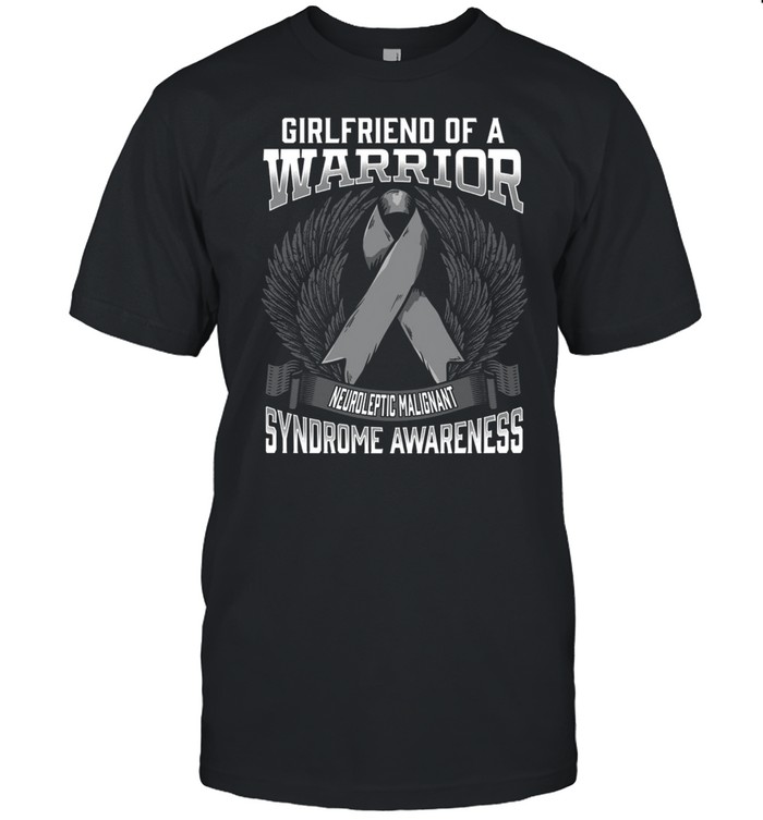 Neuroleptic Malignant Syndrome Family Awareness Girlfriend W  Classic Men's T-shirt