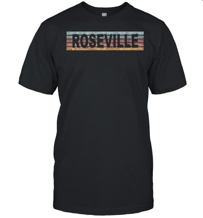 Roseville California CA USA Retro shirt