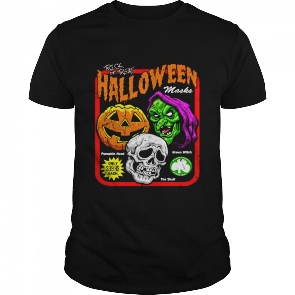 Trick or Treat Halloween masks shirt