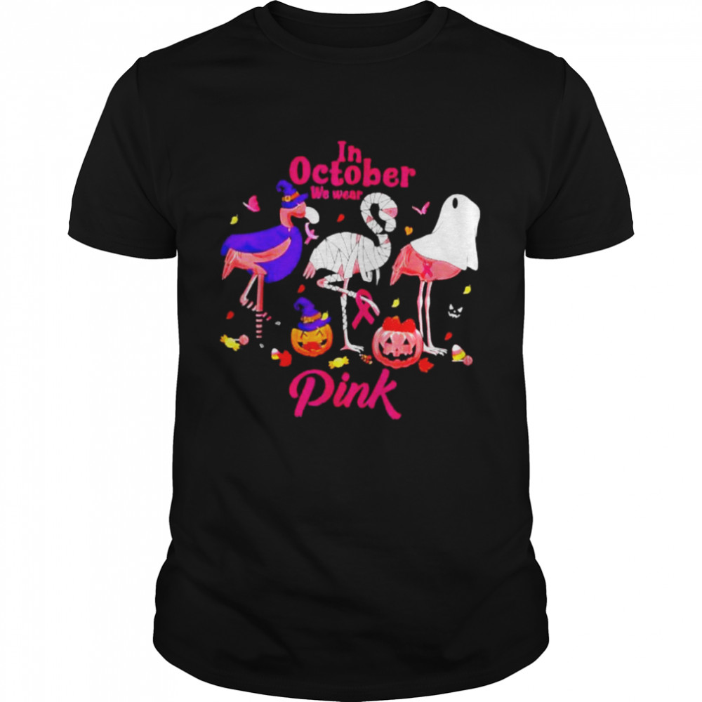 In October We Wear Pink Flamingo Breast Cancer Awareness T-Shirt