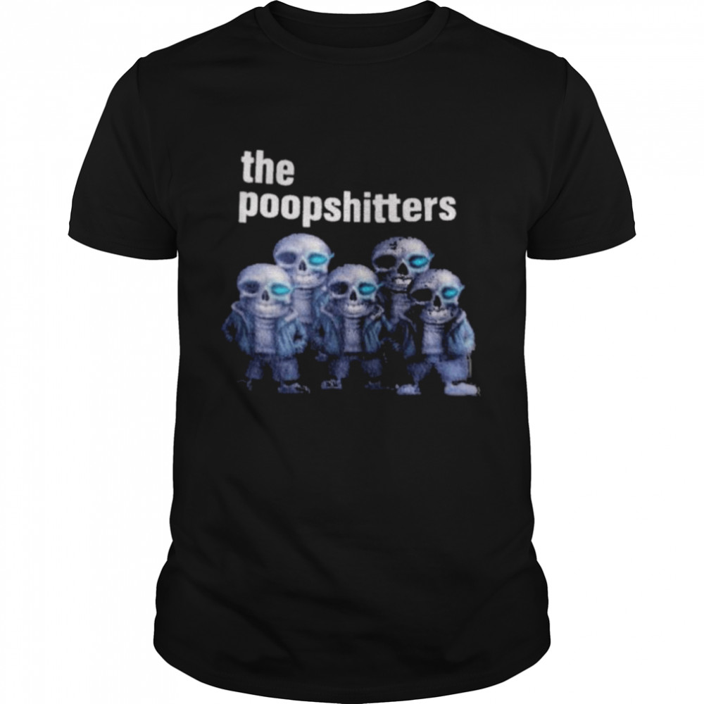 The poopshitters the poopshitters meme shirt