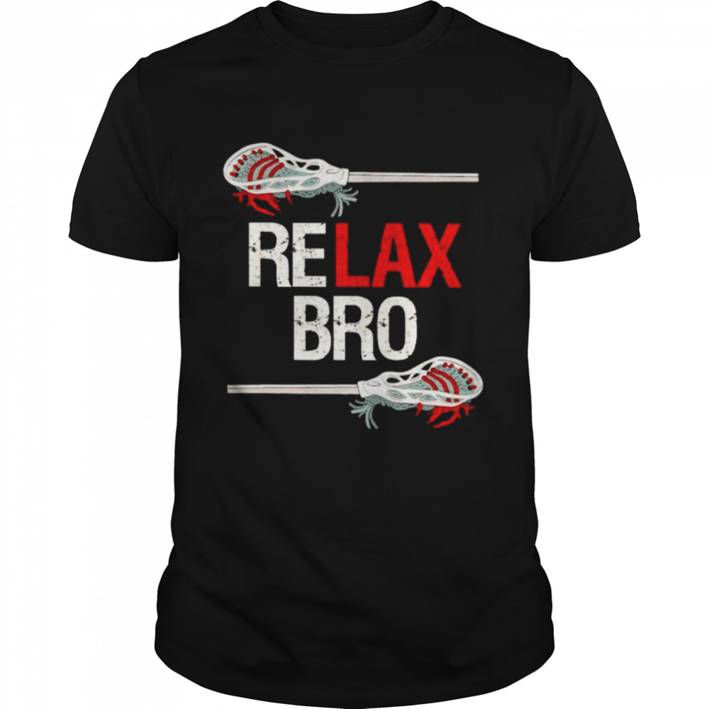 Relax bro shirt