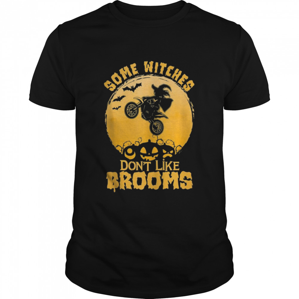 Some Witches Don’t Like Brooms Halloween Girls  Classic Men's T-shirt