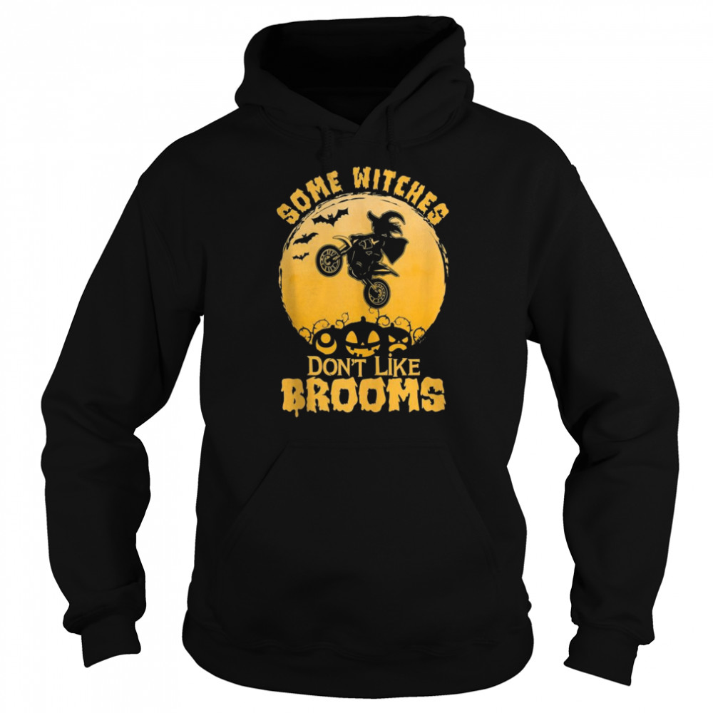 Some Witches Don’t Like Brooms Halloween Girls  Unisex Hoodie