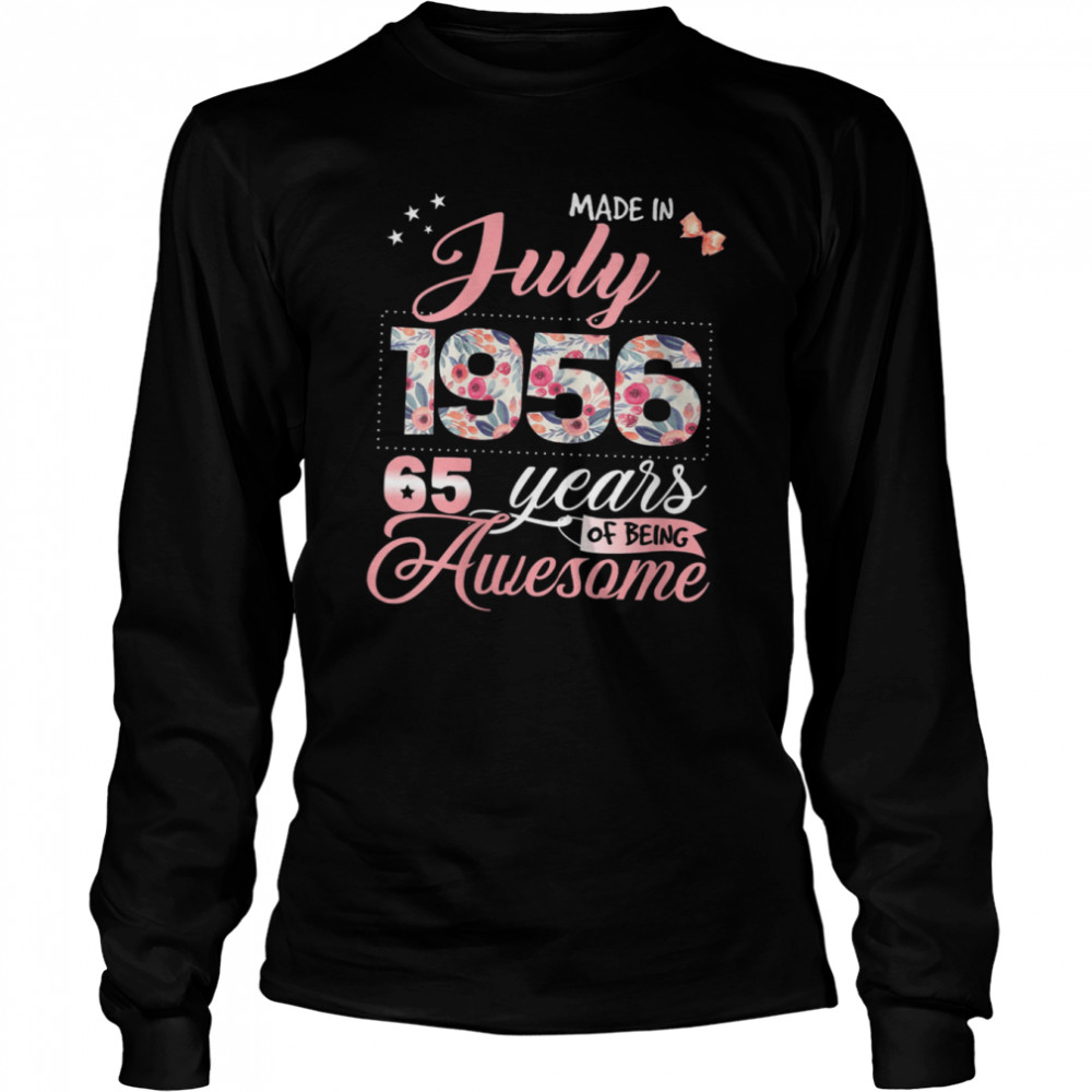 Womens 65th Birthday Floral Gift for Womens Born in July 1956 shirt Long Sleeved T-shirt