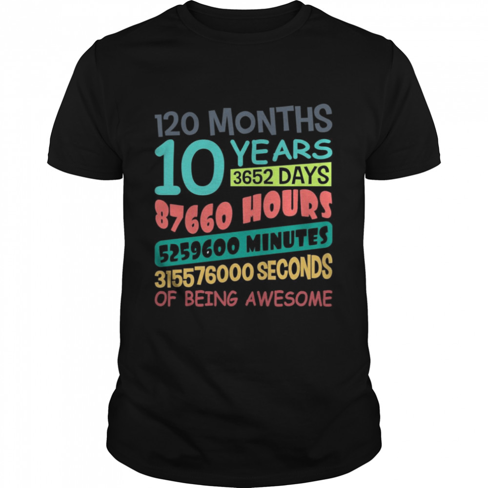 10 Years Old Birthday Being Awesome Shirt