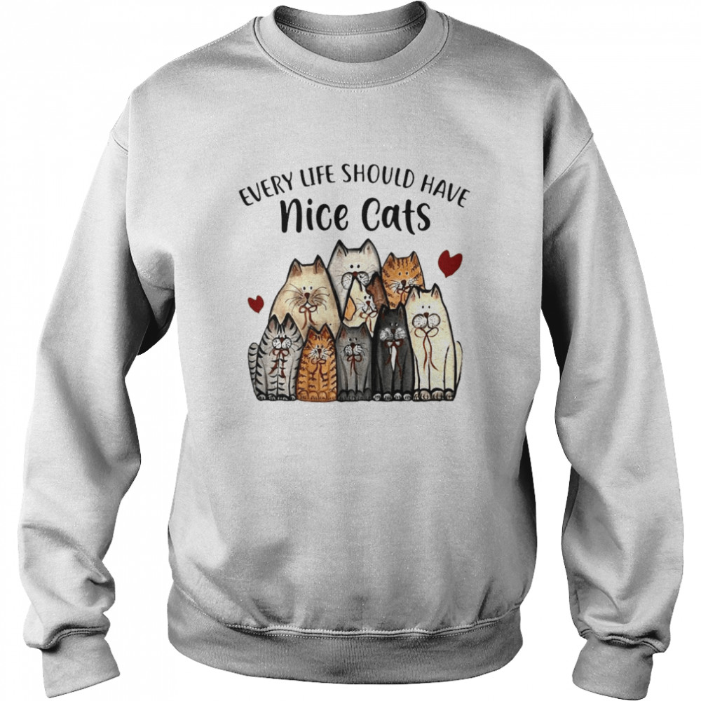 Every Life Should Have Nine Cats  Unisex Sweatshirt