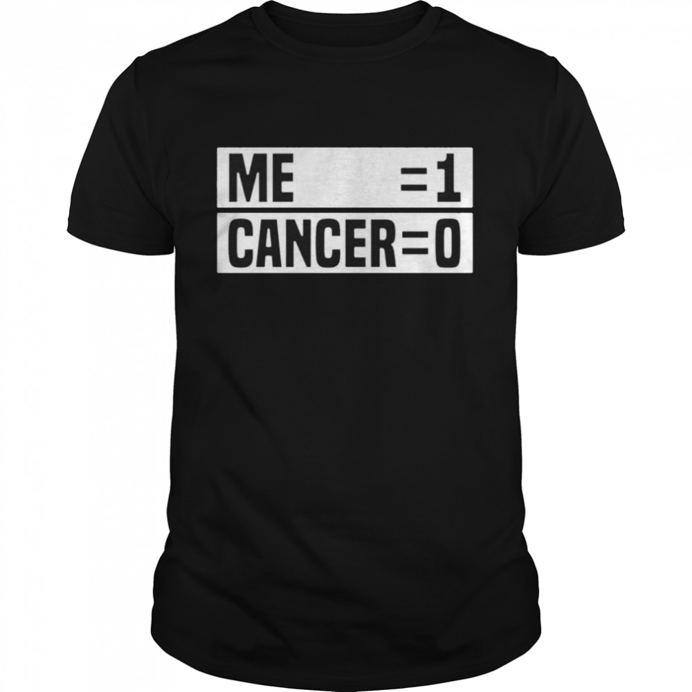 Me 1 Cancer O shirt