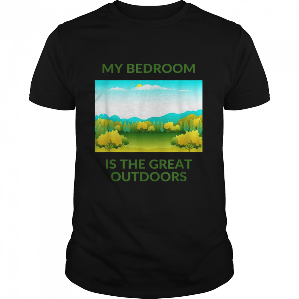My Bedroom Is The Great Outdoors  Classic Men's T-shirt