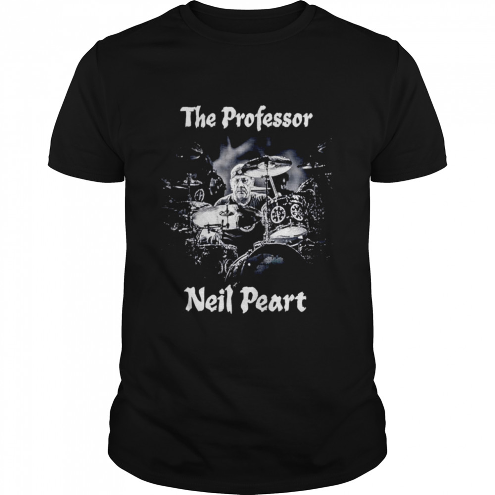 Neil Peart The Drumming Professor Rush Drummer shirt