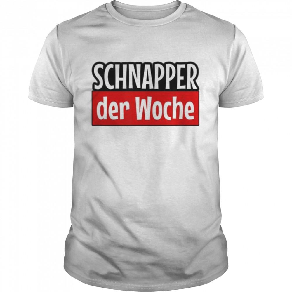Super Lario Motto Fan Shirt with German Text Schnapper der Woche Shirt