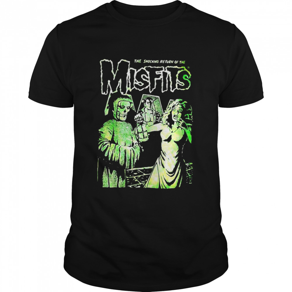 The Shocking Return Of The Misfits T-shirt