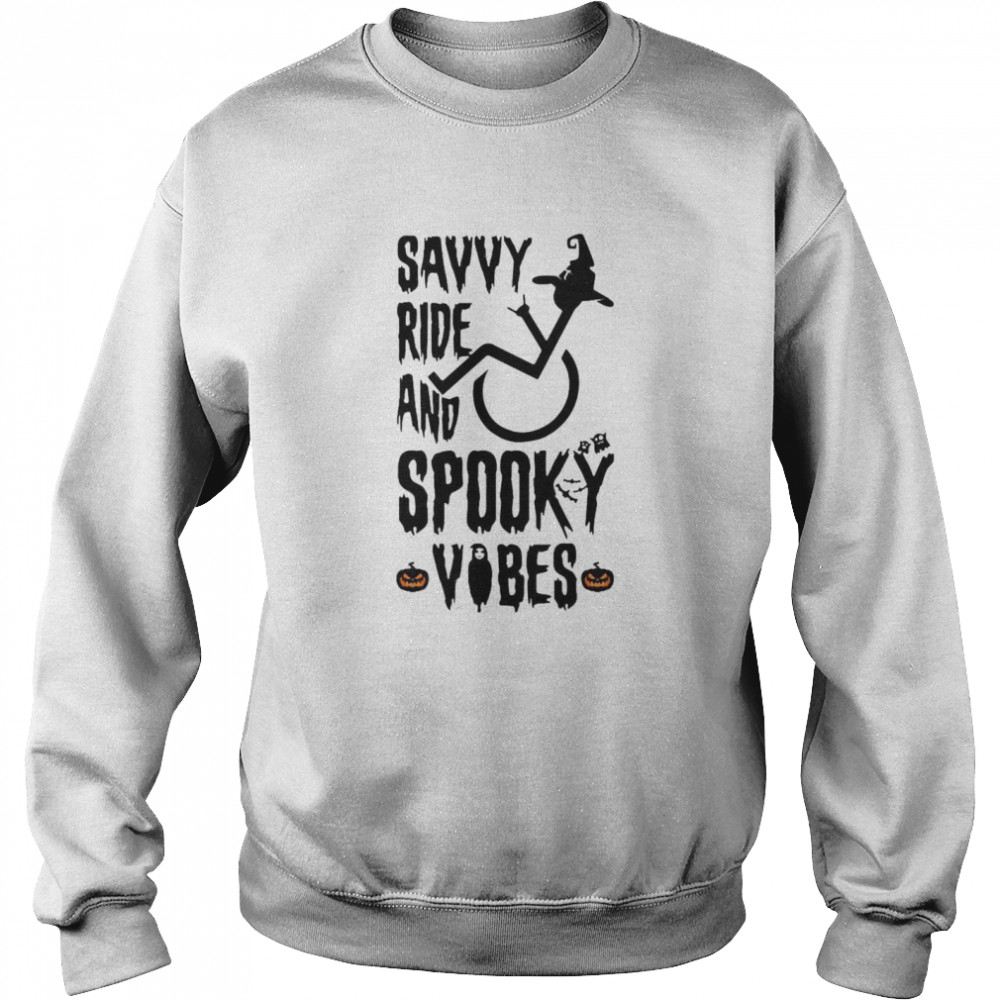 Savvy Ride And Spooky Vibes Halloween T-shirt Unisex Sweatshirt