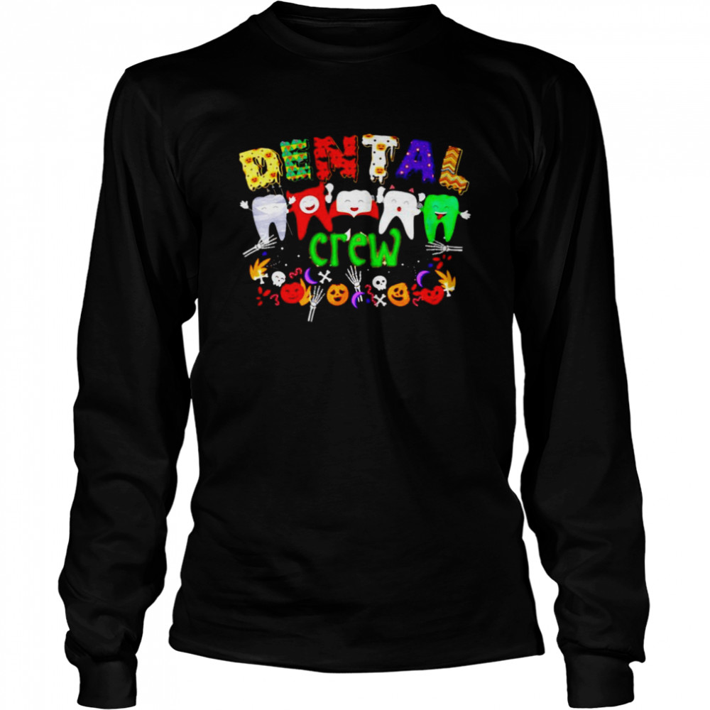 Awesome dental crew Hallothanksmas shirt Long Sleeved T-shirt